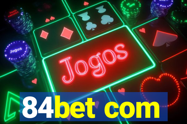 84bet com